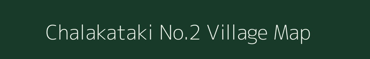 Chalakataki No.2 village map in Assam