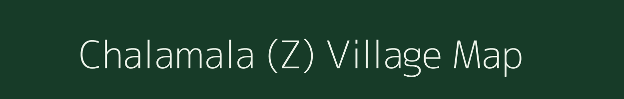 Chalamala (Z) village map in Andhra Pradesh