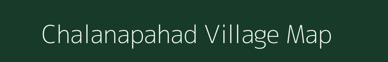 Chalanapahad village map in Odisha