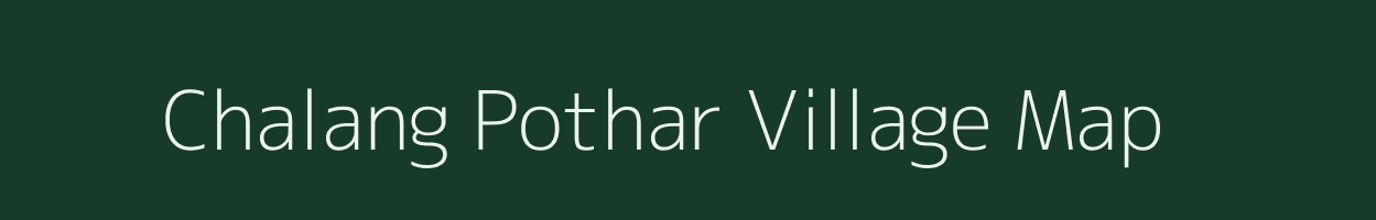 Chalang Pothar village map in Assam