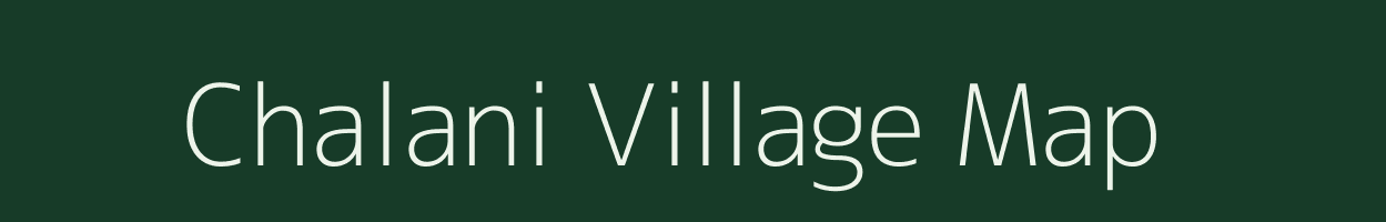 Chalani village map in Assam