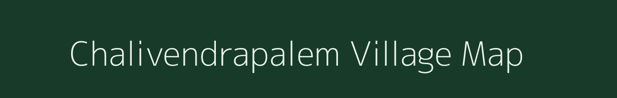 Chalivendrapalem village map in Andhra Pradesh