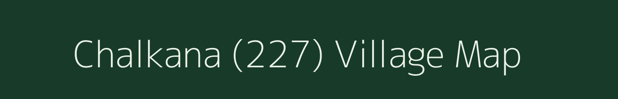 Chalkana (227) village map in Himachal Pradesh