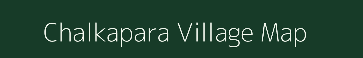 Chalkapara village map in Assam