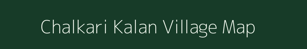 Chalkari Kalan village map in Jharkhand