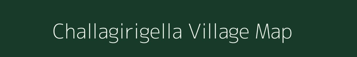 Challagirigella village map in Andhra Pradesh