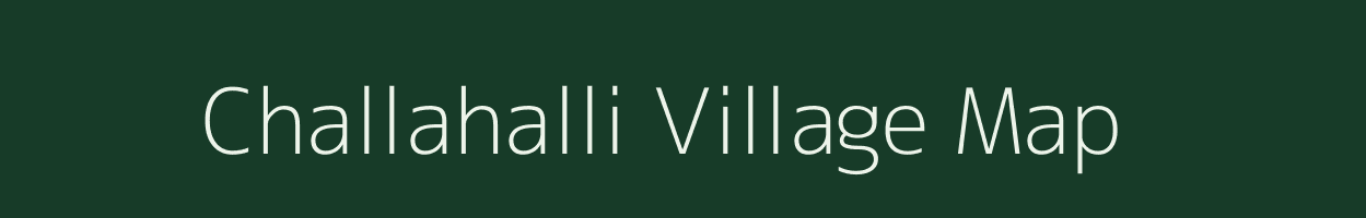 Challahalli village map in Karnataka