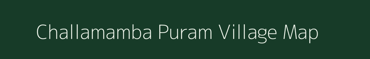 Challamamba Puram village map in Andhra Pradesh