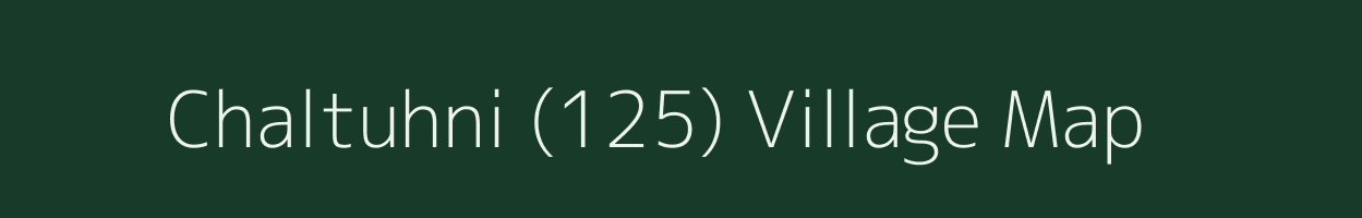 Chaltuhni (125) village map in Himachal Pradesh