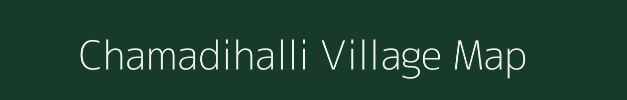 Chamadihalli village map in Karnataka