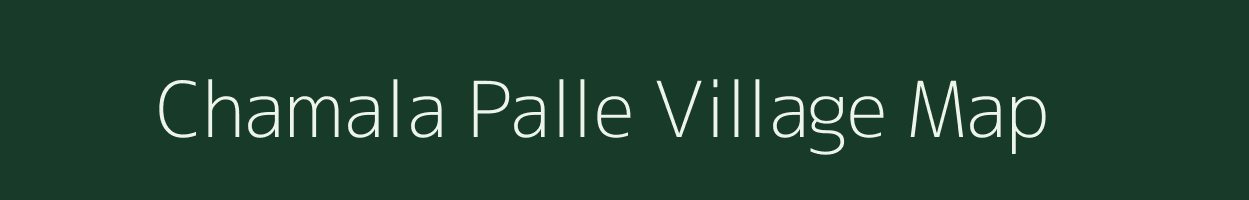 Chamala Palle village map in Andhra Pradesh