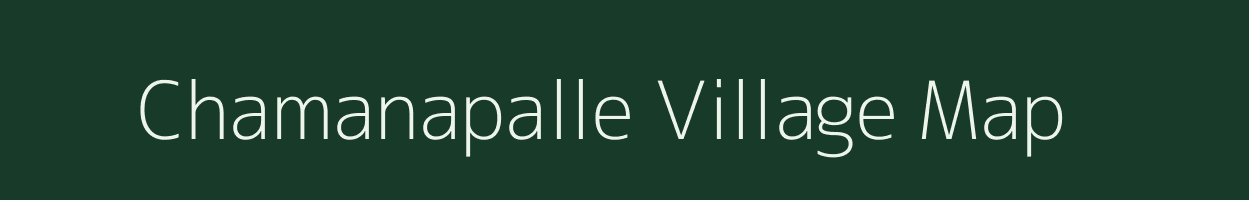 Chamanapalle village map in Andhra Pradesh