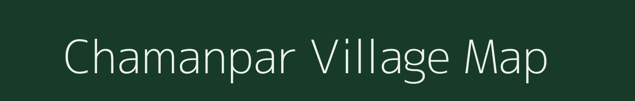 Chamanpar village map in Gujarat