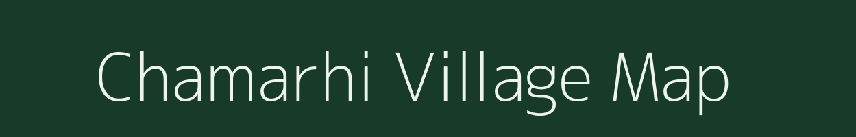 Chamarhi village map in Uttar Pradesh