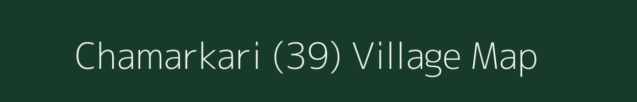 Chamarkari (39) village map in Himachal Pradesh