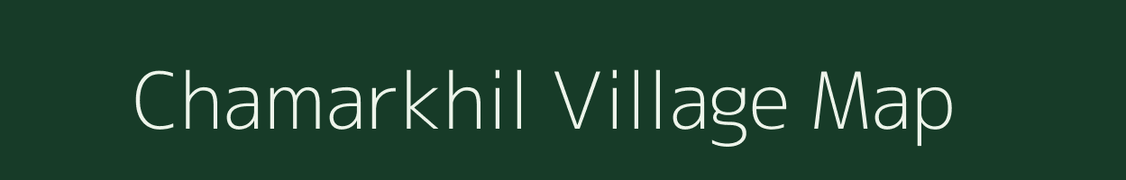 Chamarkhil village map in Jharkhand