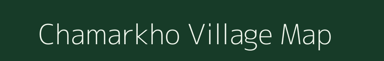 Chamarkho village map in Jharkhand