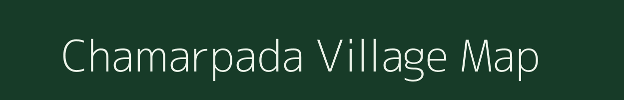 Chamarpada village map in Gujarat