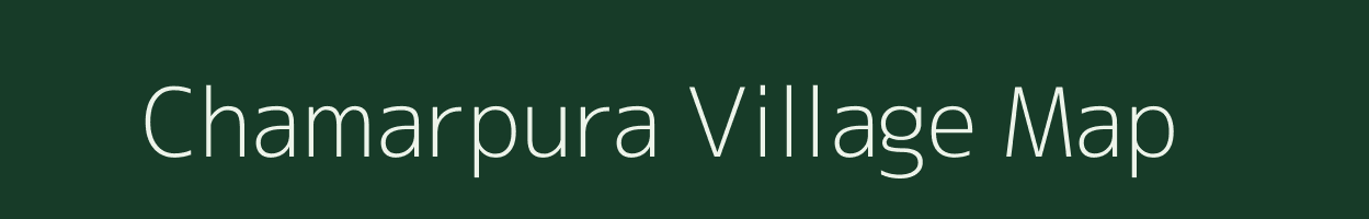 Chamarpura village map in Uttar Pradesh