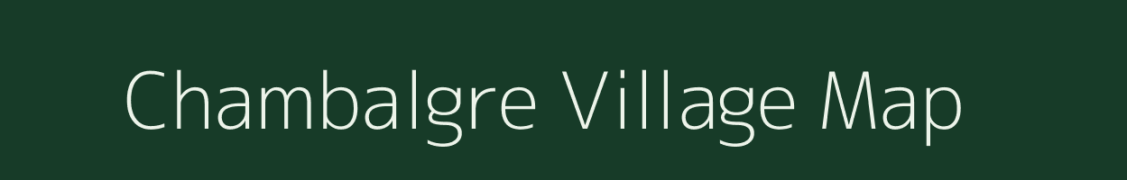 Chambalgre village map in Meghalaya