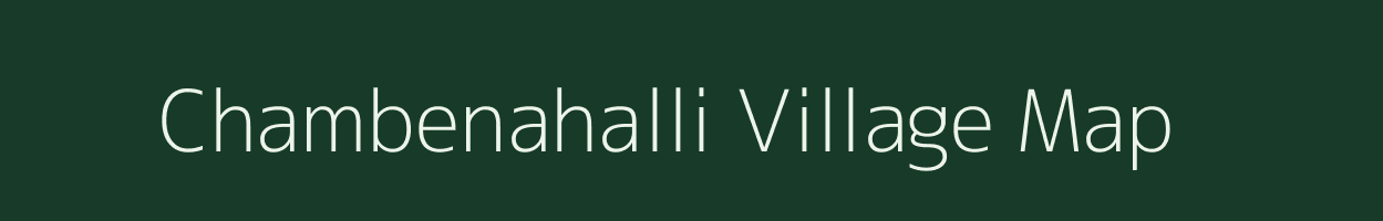 Chambenahalli village map in Karnataka