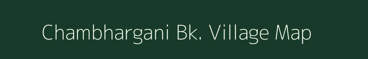 Chambhargani Bk. village map in Maharashtra