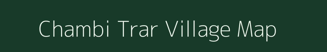Chambi Trar village map in Jammu & Kashmir