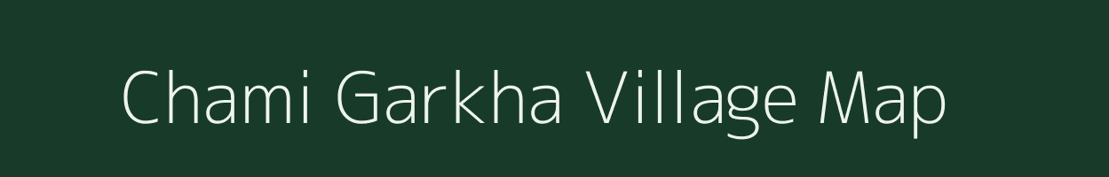 Chami Garkha village map in Uttarakhand