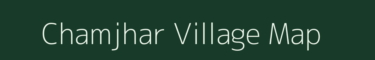 Chamjhar village map in Madhya Pradesh