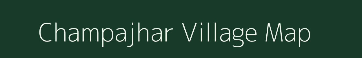 Champajhar village map in Chhattisgarh