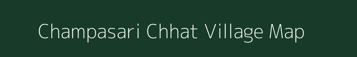 Champasari Chhat village map in West Bengal