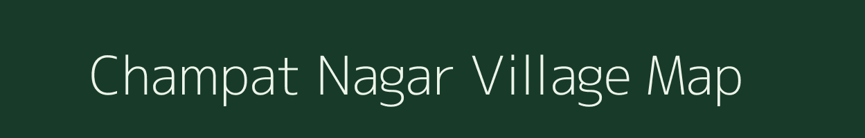 Champat Nagar village map in Uttar Pradesh