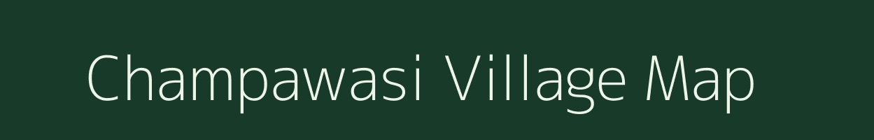 Champawasi village map in Rajasthan