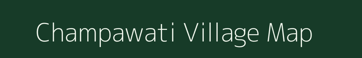 Champawati village map in Bihar