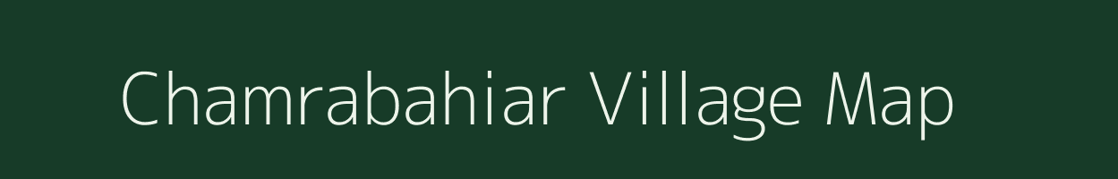 Chamrabahiar village map in Jharkhand