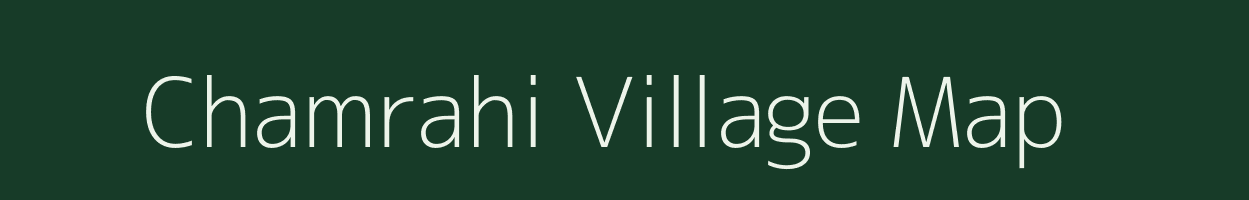 Chamrahi village map in Jharkhand