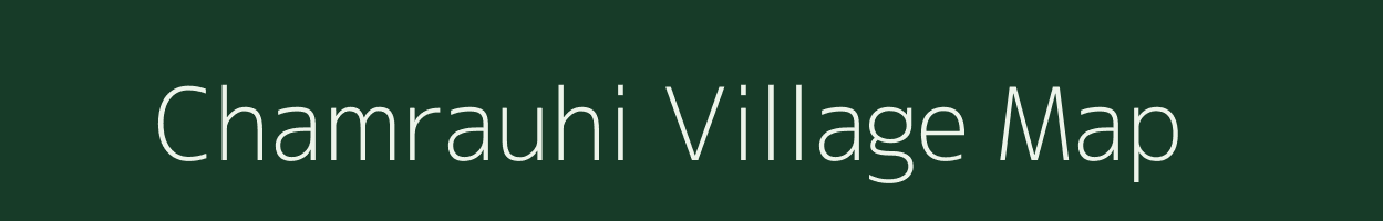 Chamrauhi village map in Madhya Pradesh