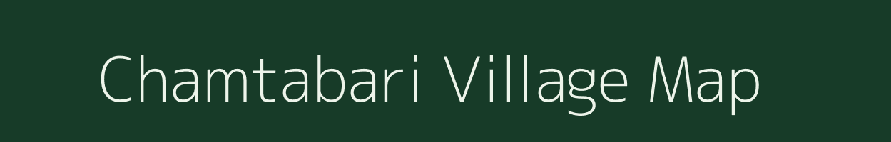 Chamtabari village map in Assam