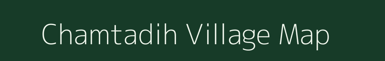 Chamtadih village map in Jharkhand