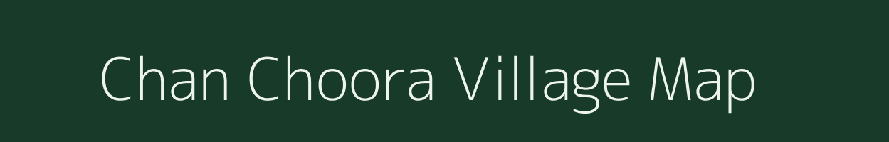 Chan Choora village map in Uttar Pradesh