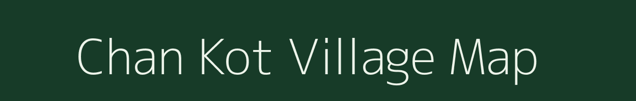 Chan Kot village map in Uttarakhand