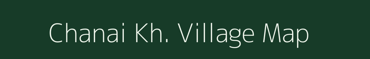 Chanai Kh. village map in Maharashtra