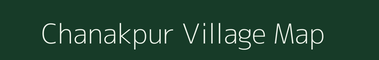 Chanakpur village map in Uttarakhand