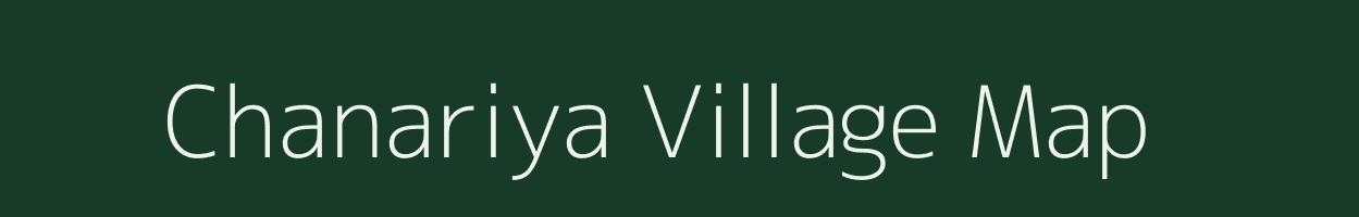 Chanariya village map in Bihar