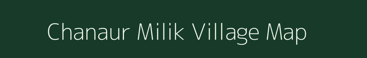 Chanaur Milik village map in Bihar