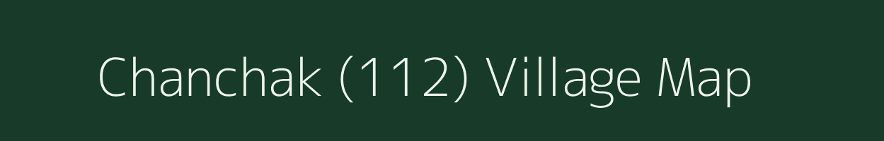 Chanchak (112) village map in Haryana