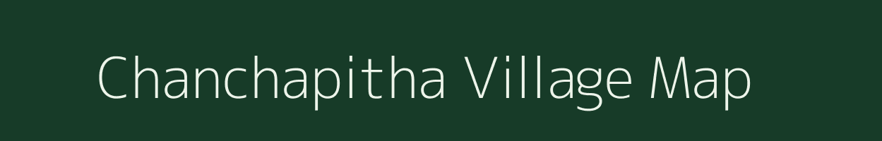 Chanchapitha village map in Odisha