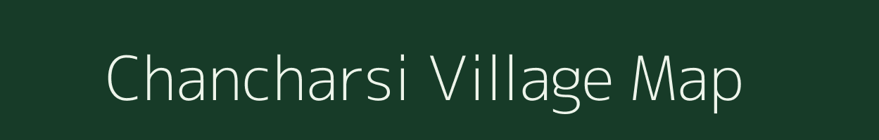 Chancharsi village map in Madhya Pradesh