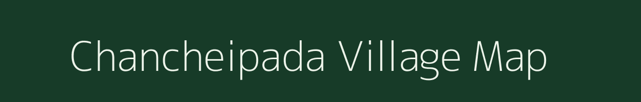 Chancheipada village map in Odisha