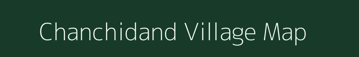 Chanchidand village map in Chhattisgarh